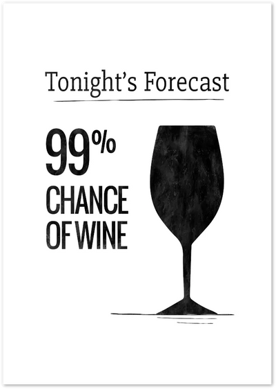 Posterux© | 99% Chance of Wine – Funny Kitchen Poster poster – premium wall art