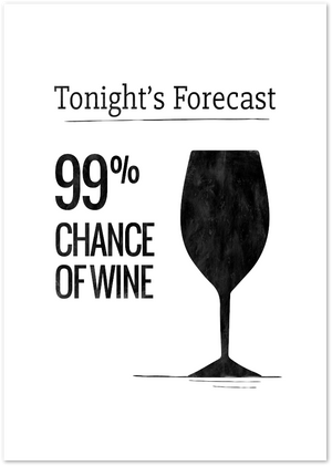 Posterux© | 99% Chance of Wine – Funny Kitchen Poster poster – premium wall art