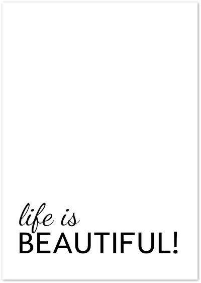 Posterux© | Life Is Beautiful – Elegant Typography Poster poster – premium wall art