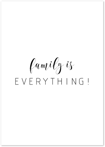 Posterux© | Family Is Everything – Heartfelt Typography Poster poster – premium wall art