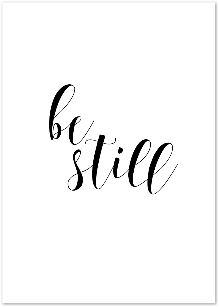 Posterux© | Be Still – Minimalist Inspirational Typography Poster poster – premium wall art