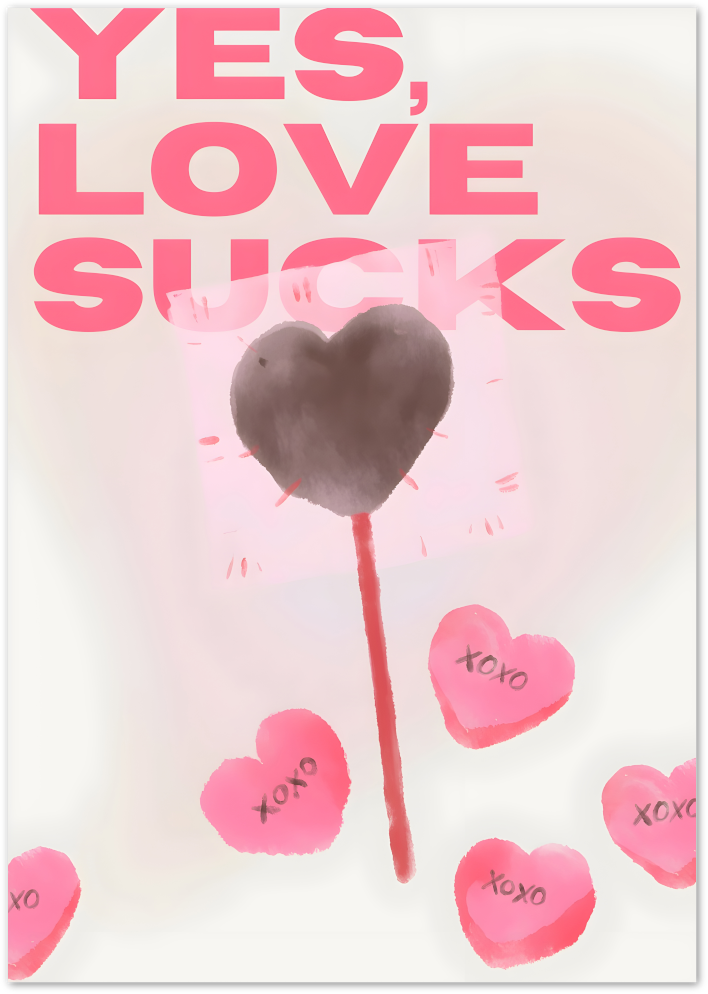 Posterux© | Yes, Love Sucks Poster – Edgy Valentine Typography poster – premium wall art