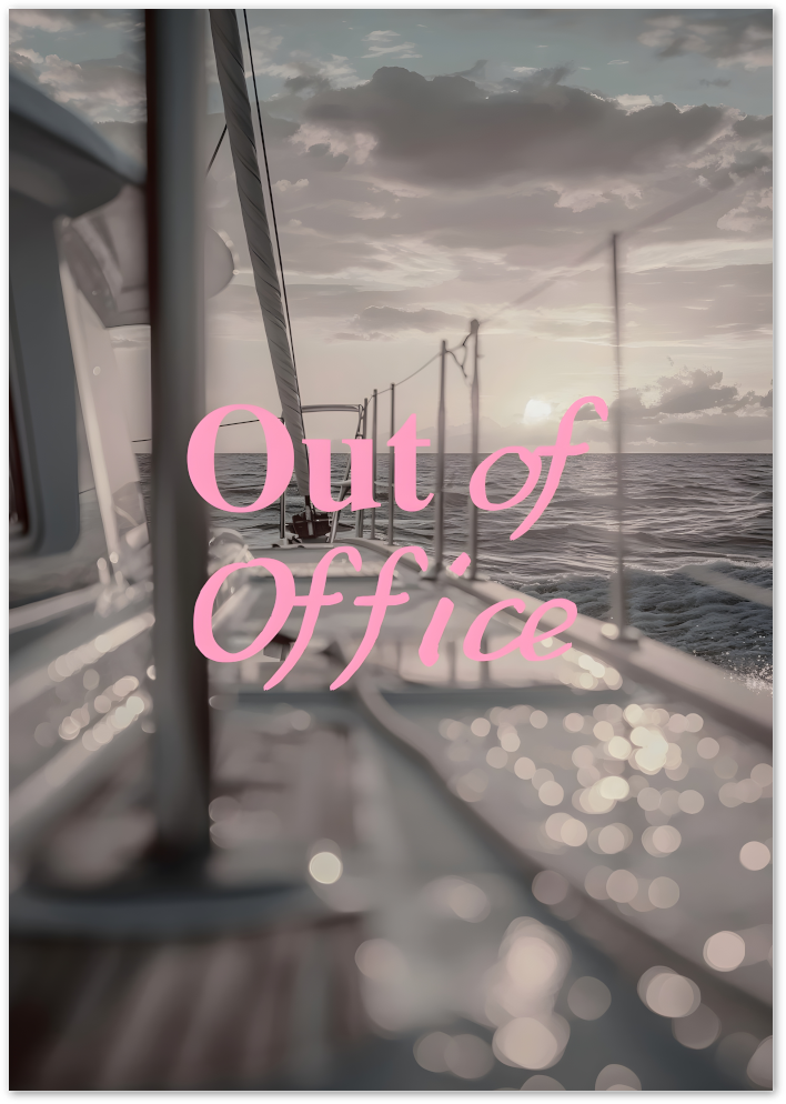 Posterux© | Out of Office Poster – Serene Sailing Getaway Photography poster – premium wall art