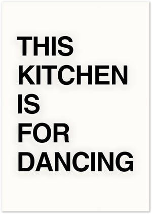 Posterux© | This Kitchen is for Dancing – Minimal Typography poster – premium wall art