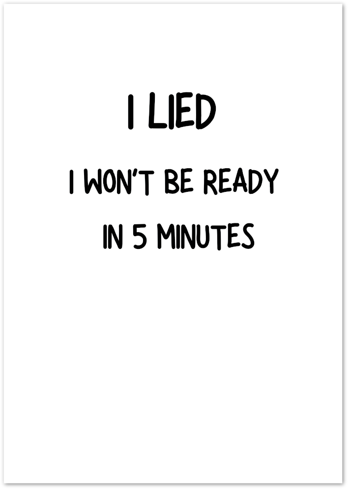 Posterux© | I Lied (Bold Font) Poster – Minimalist Funny Quote Art poster – premium wall art