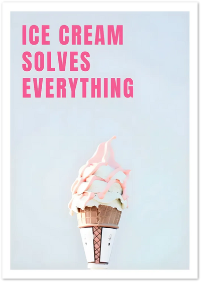 Posterux© | Ice Cream Solves Everything – Pastel Summer Print poster – premium wall art