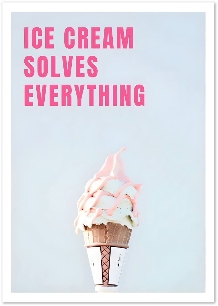 Posterux© | Ice Cream Solves Everything – Pastel Summer Print poster – premium wall art