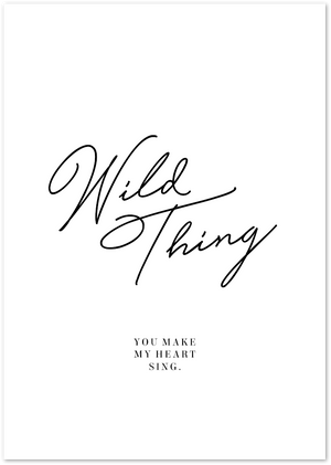 Posterux© | Wild Thing – Romantic Handwritten Typography Poster poster – premium wall art