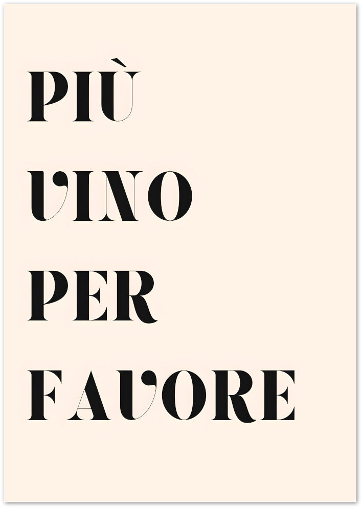 Posterux© | Più Vino Per Favore Poster – Italian Wine Quote Print poster – premium wall art