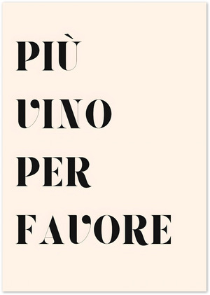 Posterux© | Più Vino Per Favore Poster – Italian Wine Quote Print poster – premium wall art