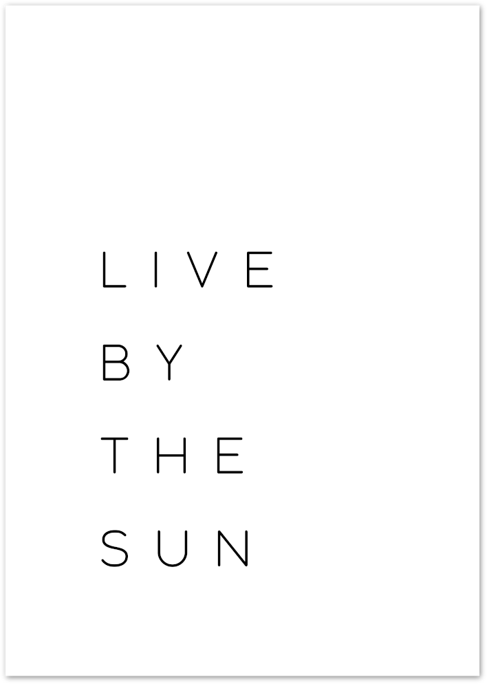Posterux© | Live by the Sun – Minimalist Typography Poster poster – premium wall art