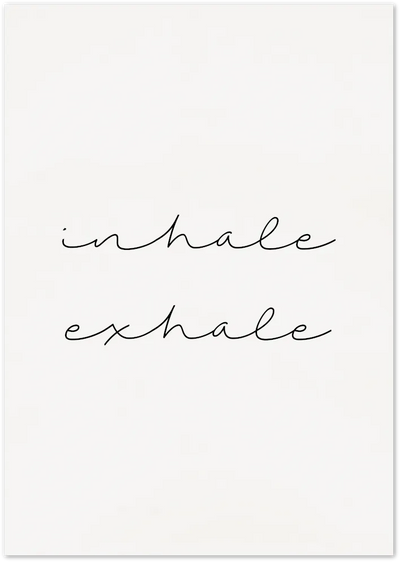 Posterux© | Inhale Exhale – Mindful Handwritten Typography Poster poster – premium wall art