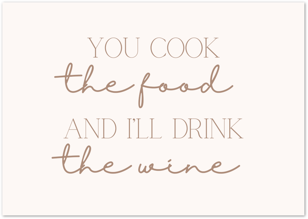 Posterux© | You Cook the Food Poster – Funny Kitchen Quote poster – premium wall art