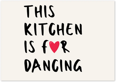 Posterux© | This Kitchen is for Dancing Poster – Fun Quote Art poster – premium wall art