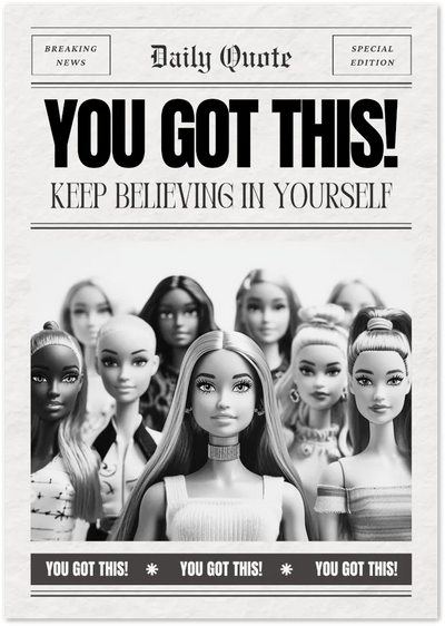 Posterux© | You Got This! Poster – Motivational Barbie Quote Print poster – premium wall art
