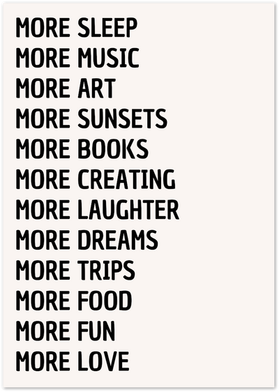 More Life Poster – Inspirational Typography Quote Print | Posterux