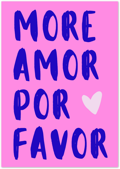 More Amor Por Favor Poster – Pink Typography Quote Print | Posterux