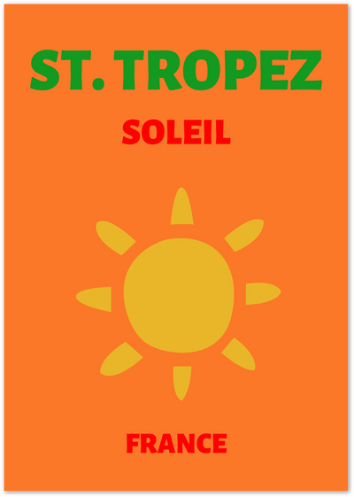 Orange poster with green St. Tropez text, red Soleil and France text, and a yellow sun illustration