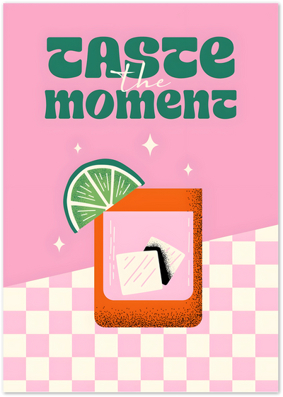 Retro poster with 'Taste the Moment' text, cocktail glass, lime wedge and checkered floor