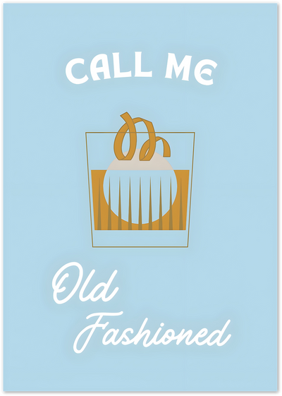 Illustration of an Old Fashioned cocktail with orange peel garnish and 'Call Me Old Fashioned' quote