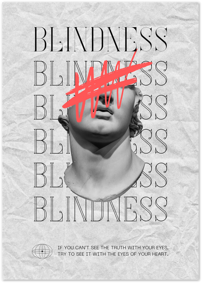 Grey poster with repeated word Blindness and a classical statue bust with red crossed-out eyes
