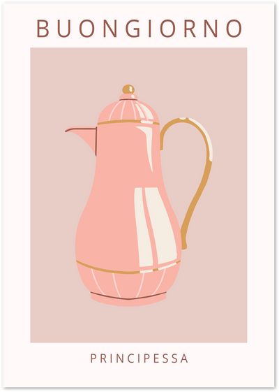Illustrated pink coffee pot with gold handle and Buongiorno Principessa text on blush background