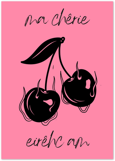 Black cherry illustration on pink background with handwritten 'ma cherie' text above and below