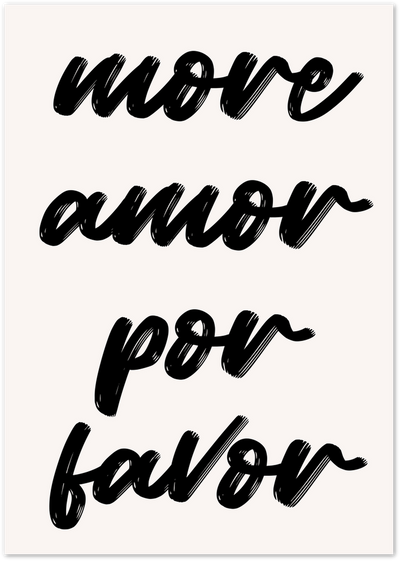 Black handwritten script typography poster reading more amor por favor on off-white background