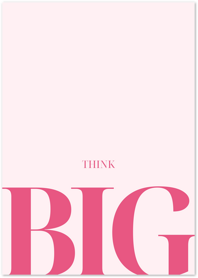 Pink typography poster with the words Think Big on a light pink background
