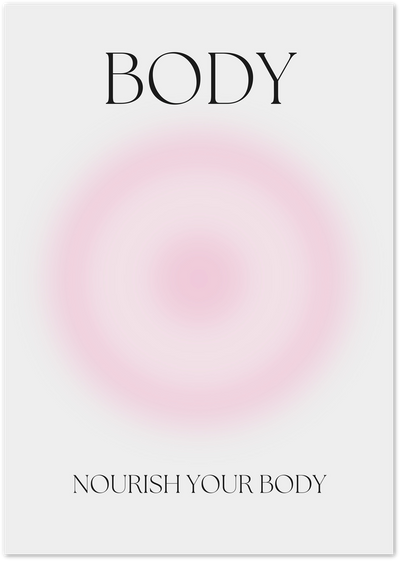 Minimalist BODY typography poster with soft pink glow and 'nourish your body' text
