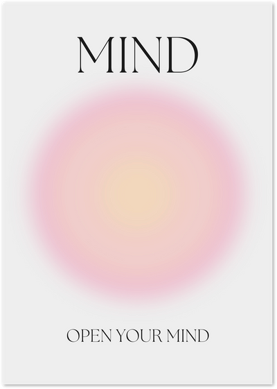 Poster with the word MIND and a blurred pink-orange gradient orb, text Open Your Mind below