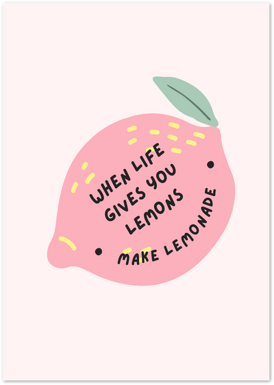 Illustrated pink lemon with green leaf and quote 'when life gives you lemons, make lemonade'