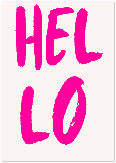 Poster with the word HELLO written in bold pink brush-style letters on an off-white background