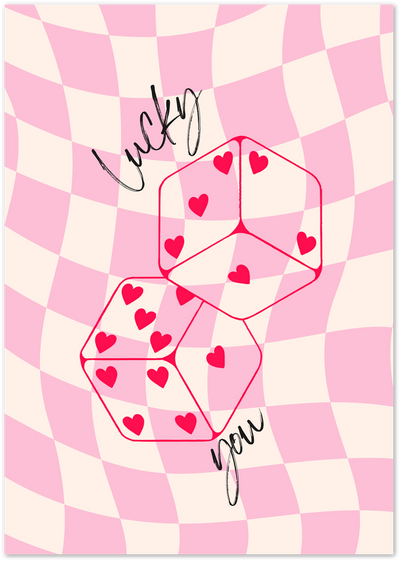 Poster of two heart-covered dice with 'Lucky you' text on a warped pink checkerboard background
