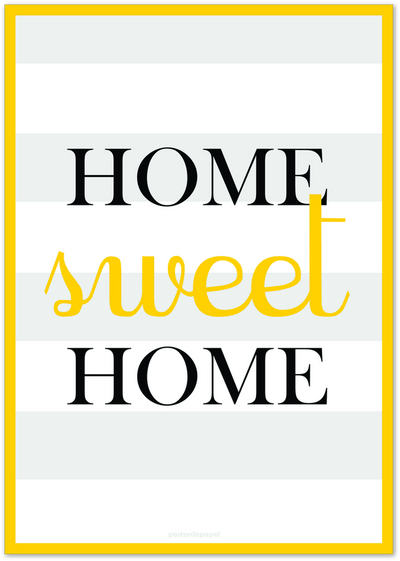 Home Sweet Home typography poster with yellow script accent and grey striped background