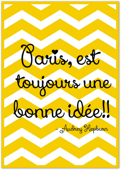 Yellow and white chevron poster with French quote by Audrey Hepburn in black script